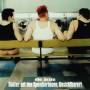 Die �rzte - Runter Mit Den Spendierhosen, Unsichtbarer! 2LP