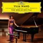 Yuja Wang - The Berlin Recital